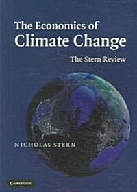 The Economics of Climate Change : The Stern Review (Paperback)
