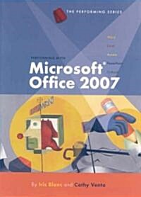 Performing with Microsoft Office 2007 (Hardcover)