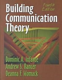 Building Communication Theory (Paperback, 4th)