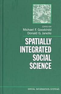 Spatially Integrated Social Science (Hardcover)