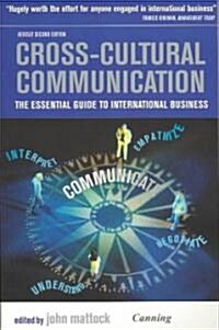 Cross-Cultural Communication : The Essential Guide to International Business (Paperback)