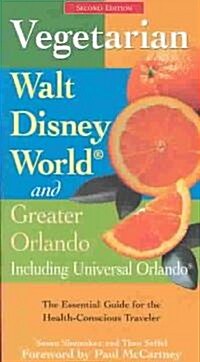 Vegetarian Walt Disney World and Greater Orlando (Paperback, 2nd)