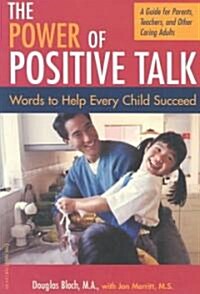 The Power of Positive Talk (Paperback, Revised, Updated)
