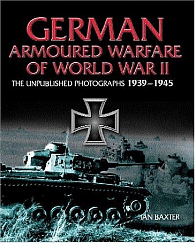 German Armored Warfare of World War II (Hardcover)