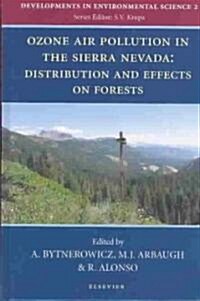 Ozone Air Pollution in the Sierra Nevada (Hardcover, 1st)