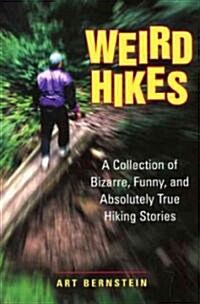 Weird Hikes (Paperback, 1st)