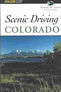 Falcon Guide Scenic Driving Colorado (Paperback, 2nd)