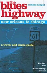 The Blue Highway New Orleans to Chicago (Paperback, 2nd)