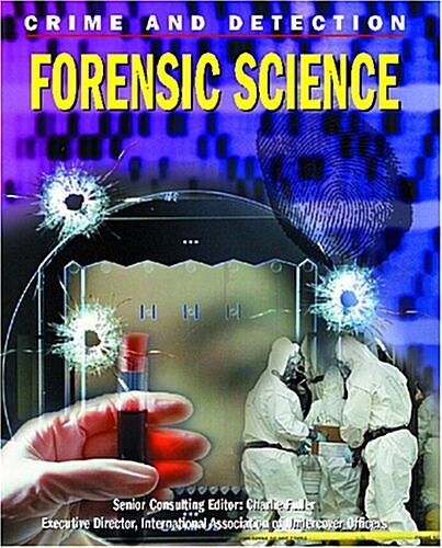 Forensic Science (Crime and Detection) (Library Binding)