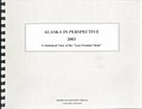 Alaska in Perspective 2003 (Paperback, 14th)