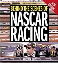 Behind the Scenes of Nascar Racing (Paperback, New)