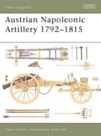 Austrian Napoleonic Artillery 1792-1815 (Paperback)