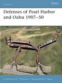 Defenses of Pearl Harbor and Oahu 1907-50 (Paperback)