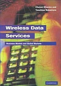 [중고] Wireless Data Services : Technologies, Business Models and Global Markets (Hardcover)