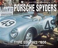 Porsche Spyders: Type 550 1953-1956 (Paperback)