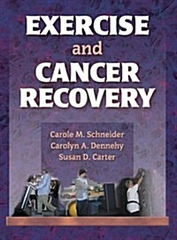 Exercise and Cancer Recovery (Hardcover)