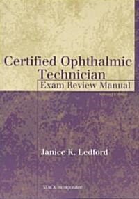 Certified Ophthalmic Technician Exam Review Manual (Paperback, 2)