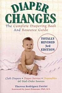 Diaper Changes: The Complete Diapering Book and Resource Guide (Paperback, 3)