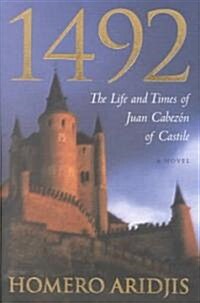 1492: The Life and Times of Juan Cabezon of Castile (Paperback)