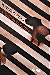 Contracorriente/ Against The Current (Paperback)