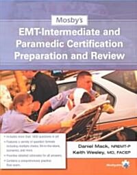 Mosbys Emt-Intermediate and Paramedic Certification Preparation and Review (Paperback)