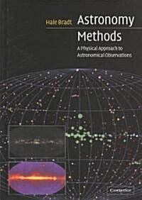 Astronomy Methods : A Physical Approach to Astronomical Observations (Hardcover)