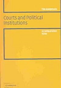 Courts and Political Institutions : A Comparative View (Paperback)