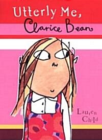 Utterly Me, Clarice Bean (School & Library)