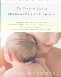 The Complete Book of Pregnancy and Childbirth (Hardcover, 4th, Revised)