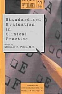 Standardized Evaluation in Clinical Practice (Paperback)