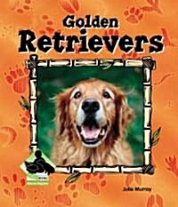 Golden Retrievers (Library Binding)
