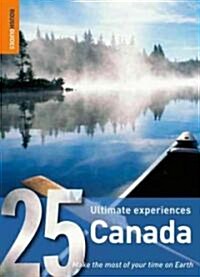 Rough Guides 25 Ultimate Experiences Canada (Paperback)