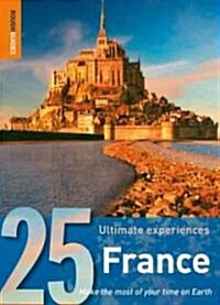 Rough Guides 25 Ultimate Experiences France (Paperback)