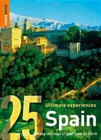 Rough Guides 25 Ultimate Experiences Spain (Paperback)