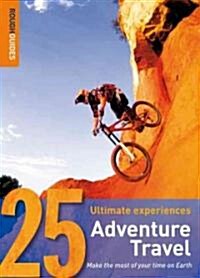 Rough Guides 25 Ultimate Experiences Adventure Travel (Paperback)