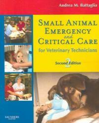 Small animal emergency and critical care for veterinary technicians