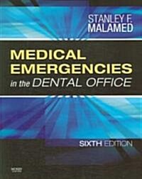 Medical Emergencies in the Dental Office (Paperback, 6th)