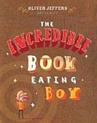 The Incredible Book Eating Boy (Hardcover)