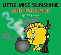Little Miss Sunshine and the Wicked Witch (Paperback)