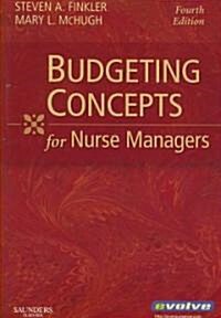 Budgeting Concepts for Nurse Managers (Paperback, 4 ed)