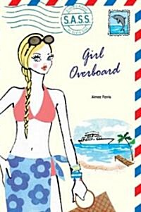 Girl Overboard (Paperback)