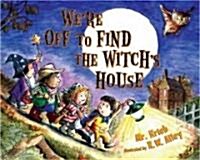 [중고] Were Off to Find the Witchs House (Paperback)