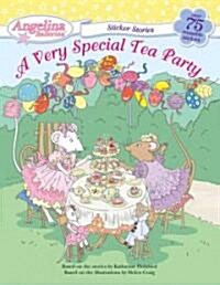 A Very Special Tea Party [With Over 75 Reusable Stickers] (Paperback)