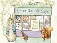 Peter Rabbit Says (Board Book)