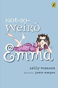 [중고] Not-So-Weird Emma (Paperback, Reprint)