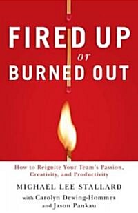 Fired Up or Burned Out (Hardcover)