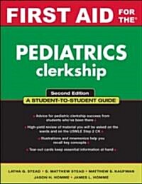 First Aid for the Pediatrics Clerkship (Paperback, 2nd)