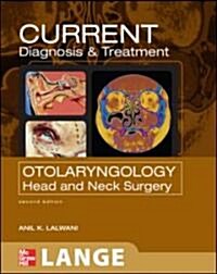 Current Diagnosis & Treatment in Otolaryngology (Paperback, 2nd)