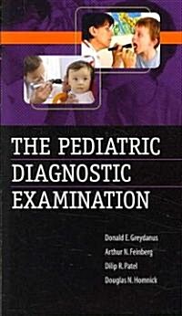 The Pediatric Diagnostic Examination (Paperback, 1st)