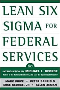Lean Six Sigma for Federal Services (Paperback)